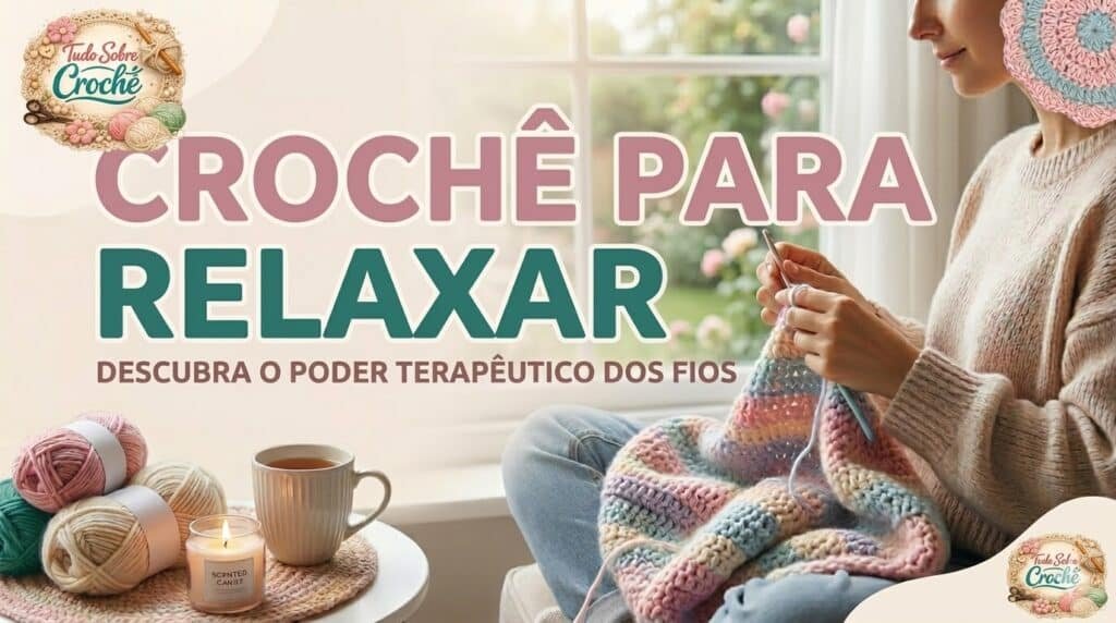croche para relaxar